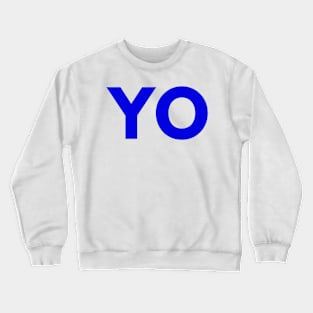 Blue YO design from pizza truck Crewneck Sweatshirt